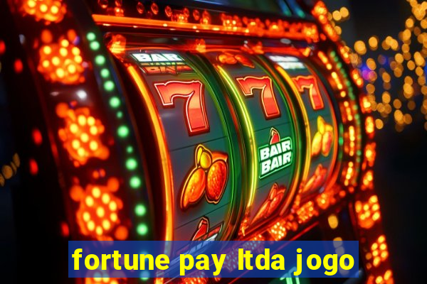 fortune pay ltda jogo